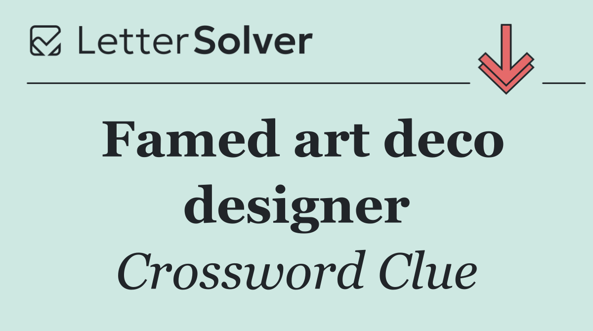 Famed art deco designer