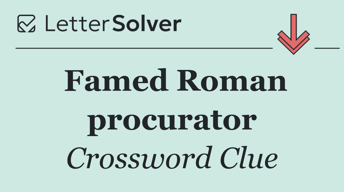 Famed Roman procurator