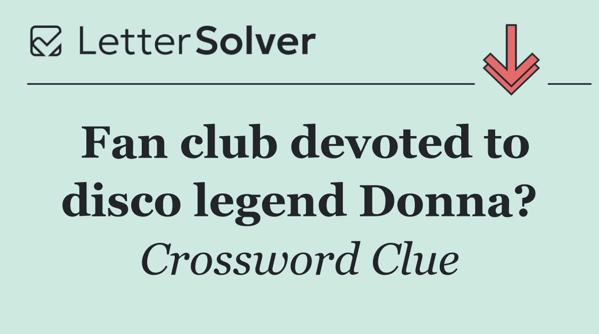 Fan club devoted to disco legend Donna?