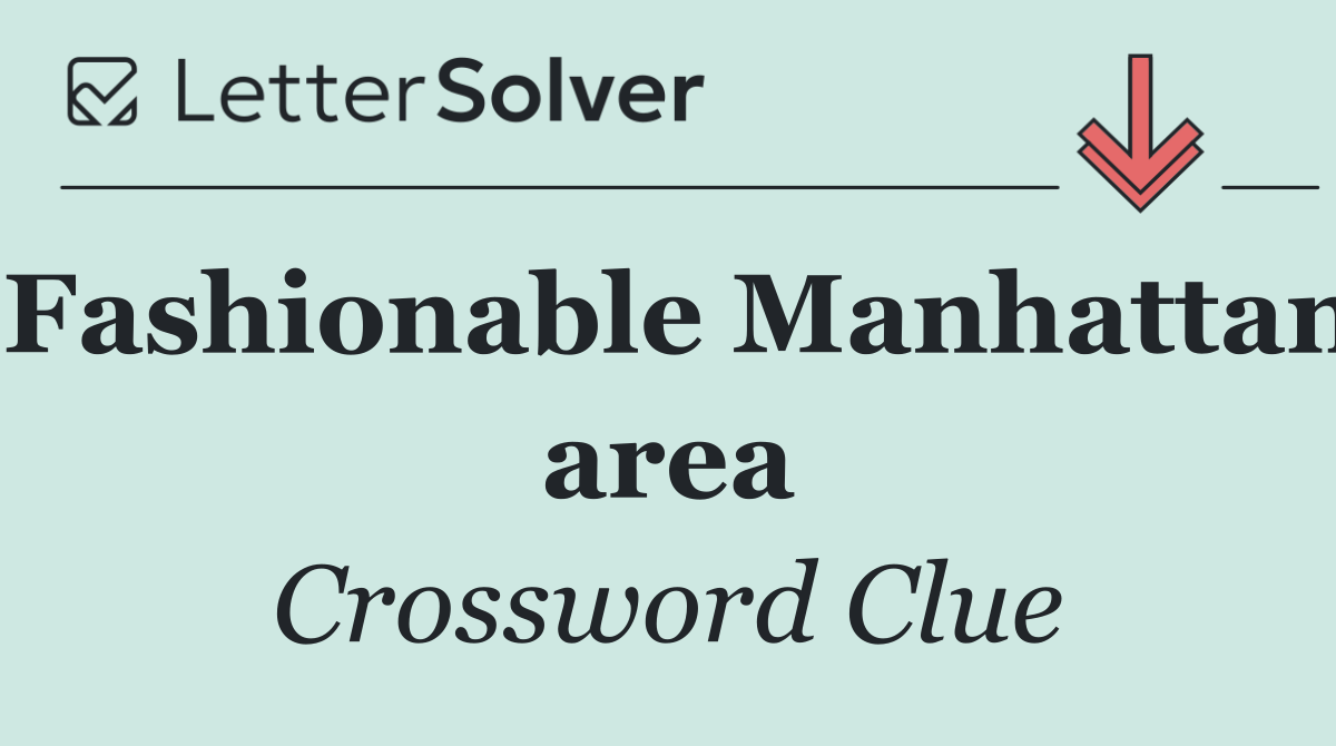 Fashionable Manhattan area