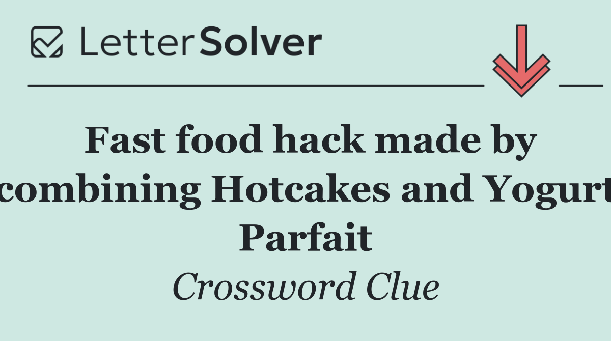 Fast food hack made by combining Hotcakes and Yogurt Parfait