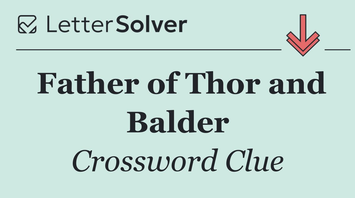 Father of Thor and Balder