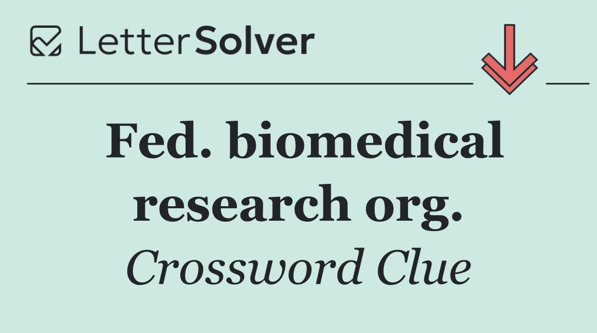 Fed. biomedical research org.