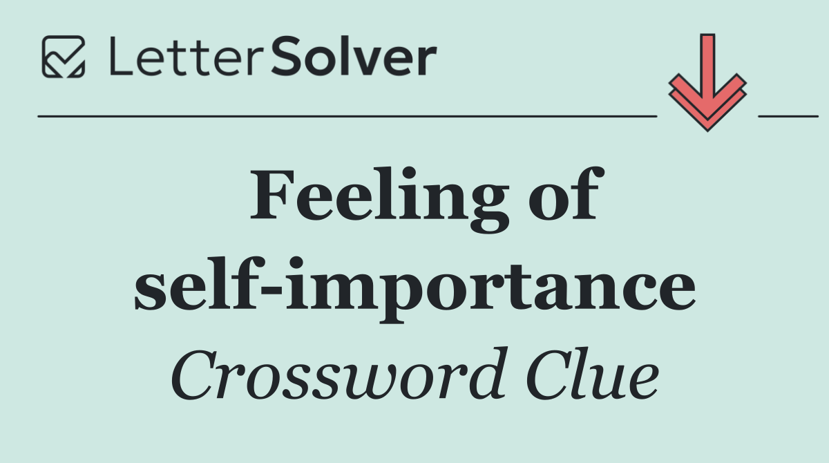 Feeling of self importance