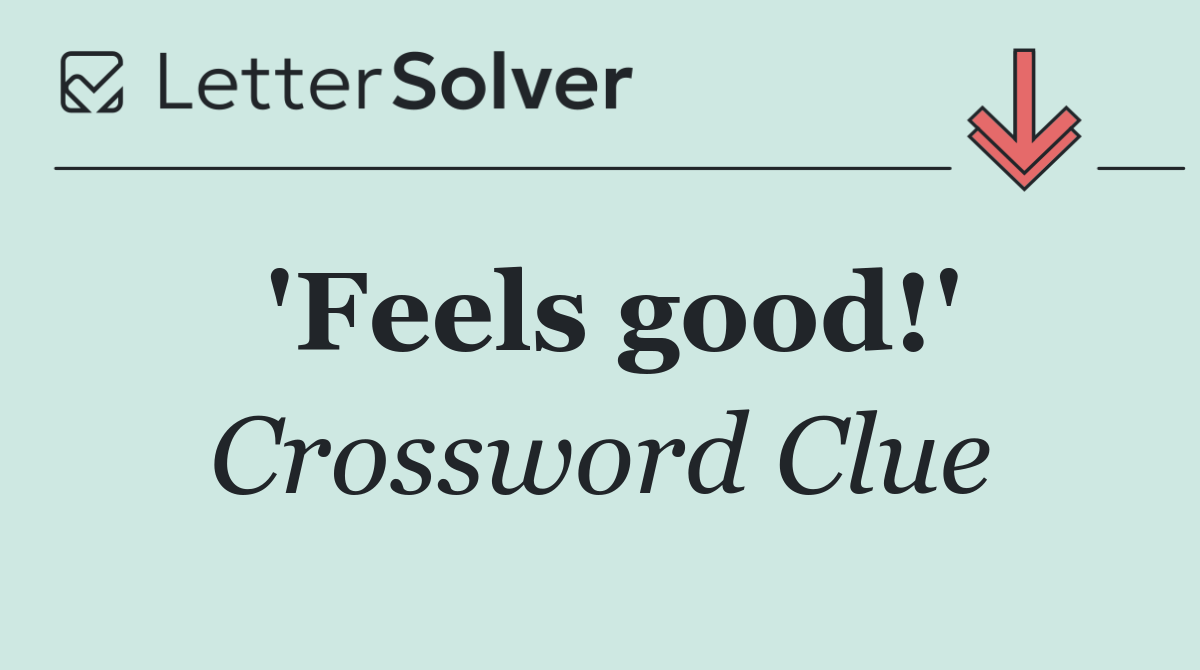'Feels good!'