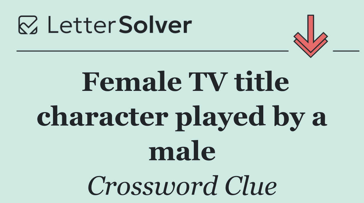 Female TV title character played by a male