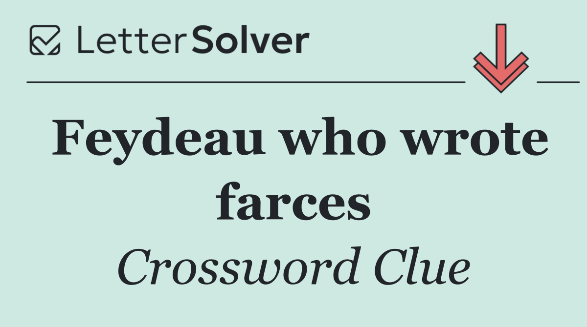 Feydeau who wrote farces