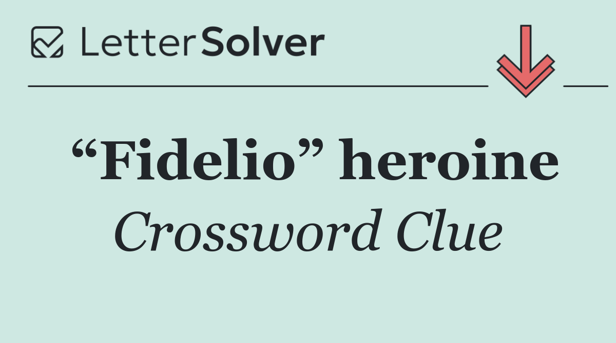 “Fidelio” heroine