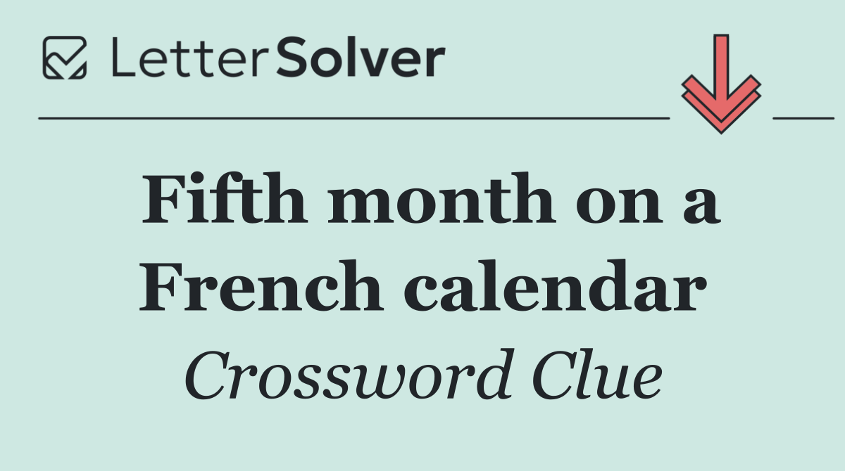 Fifth month on a French calendar