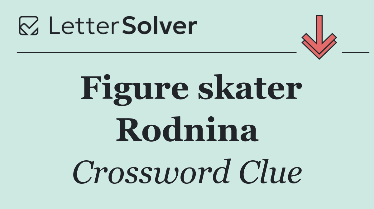 Figure skater Rodnina