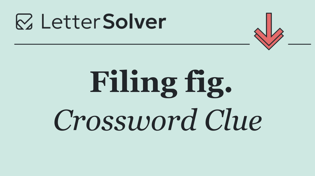 Filing fig.