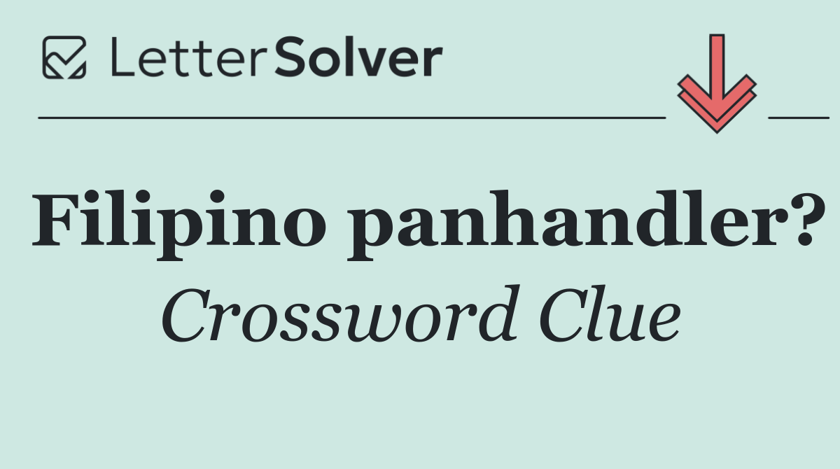 Filipino panhandler?