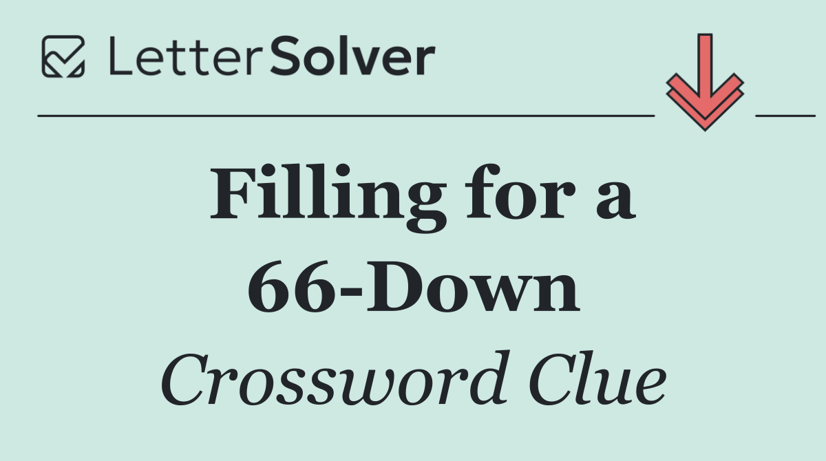 Filling for a 66 Down