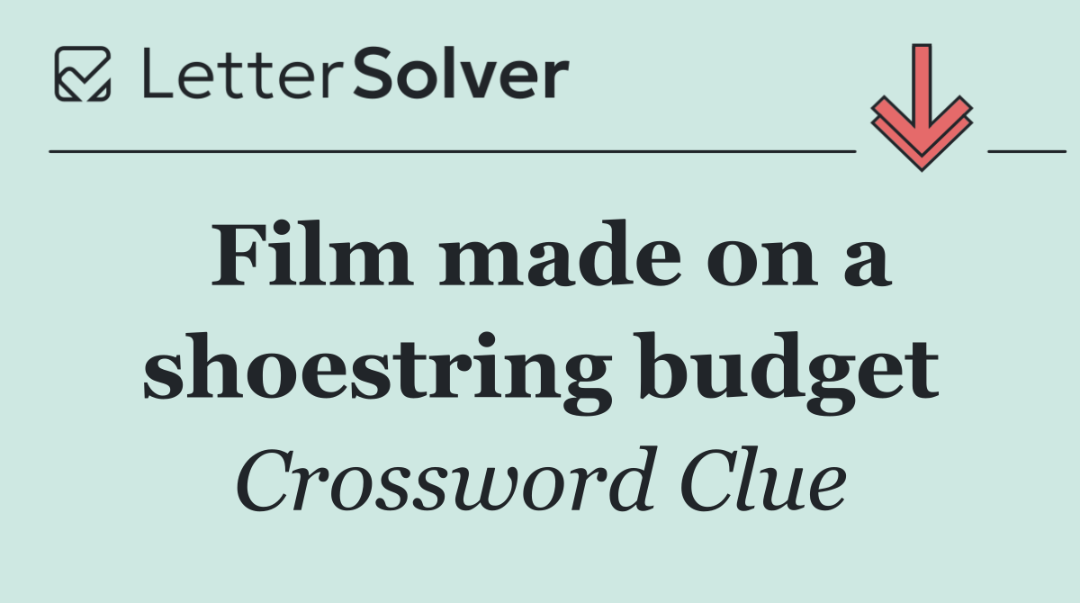 Film made on a shoestring budget