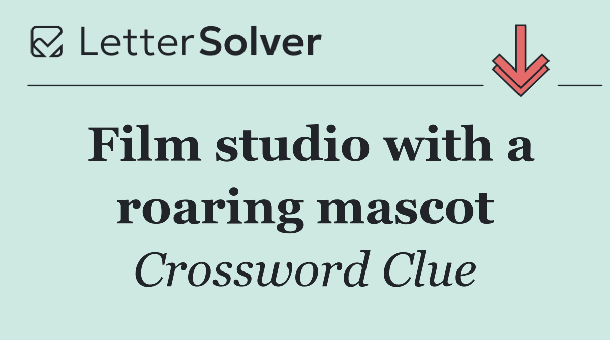 Film studio with a roaring mascot