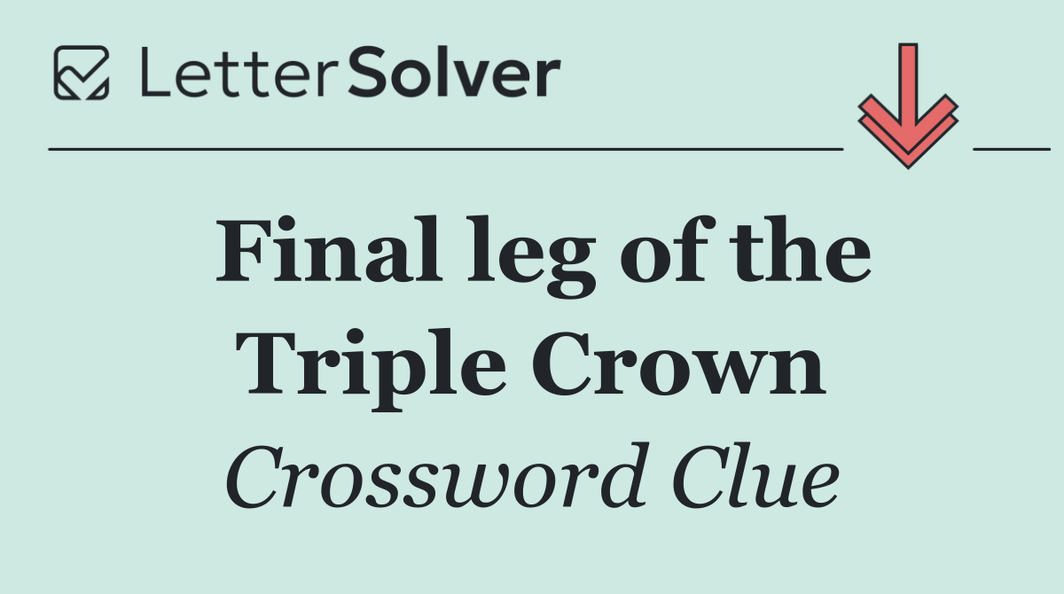 Final leg of the Triple Crown