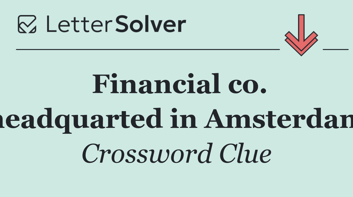 Financial co. headquarted in Amsterdam