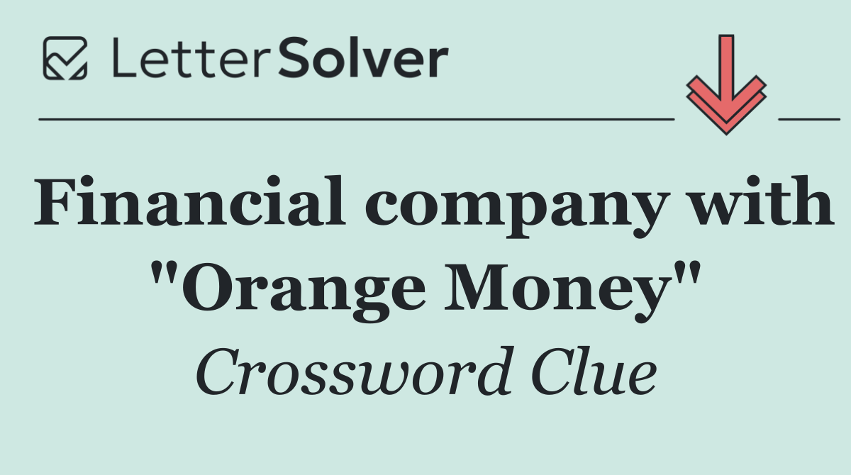 Financial company with "Orange Money"