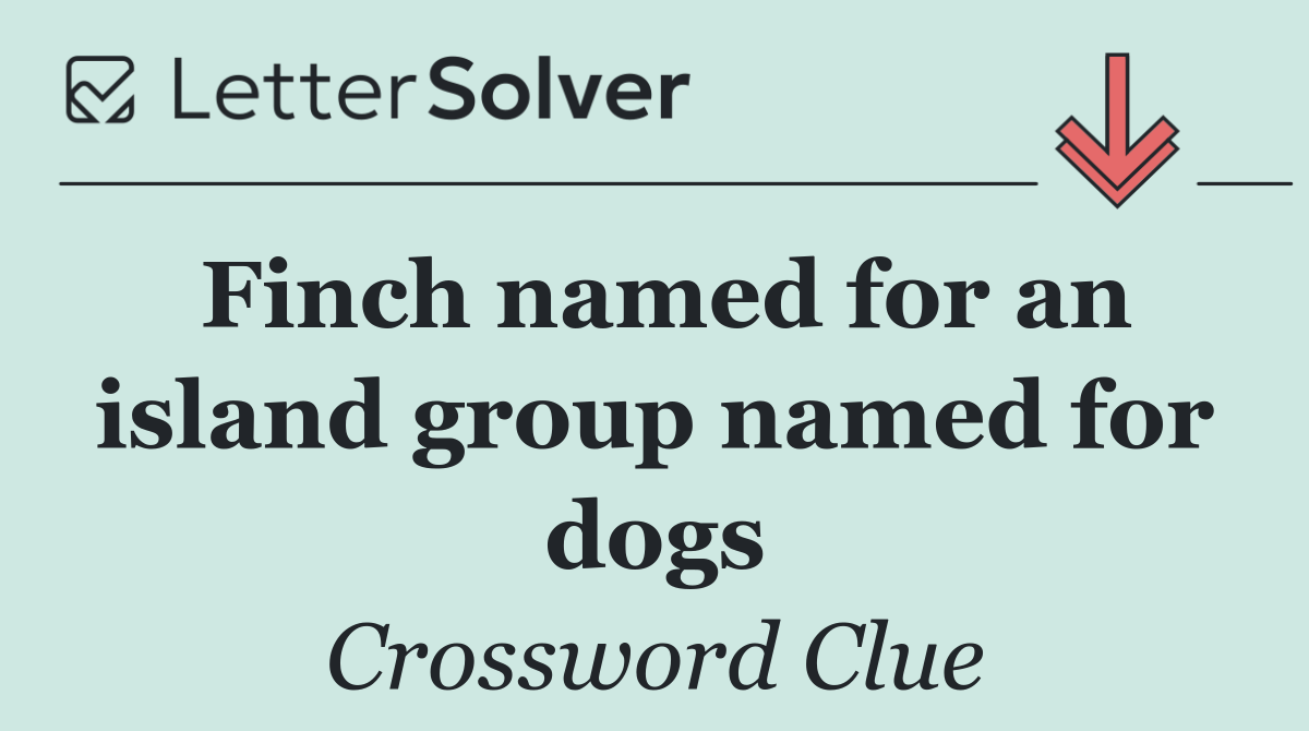 Finch named for an island group named for dogs