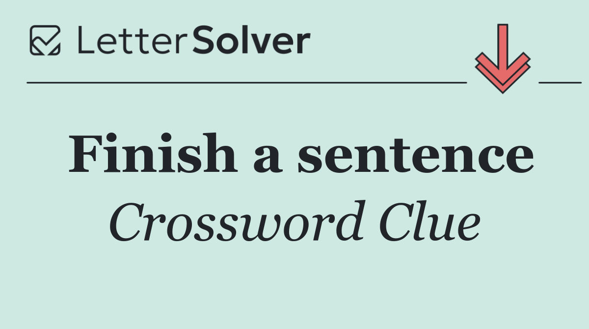 Finish a sentence