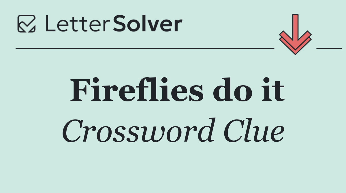 Fireflies do it
