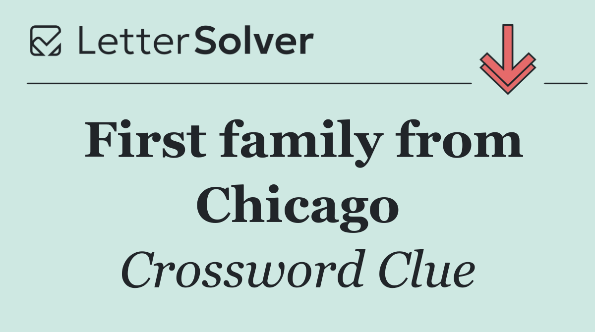 First family from Chicago