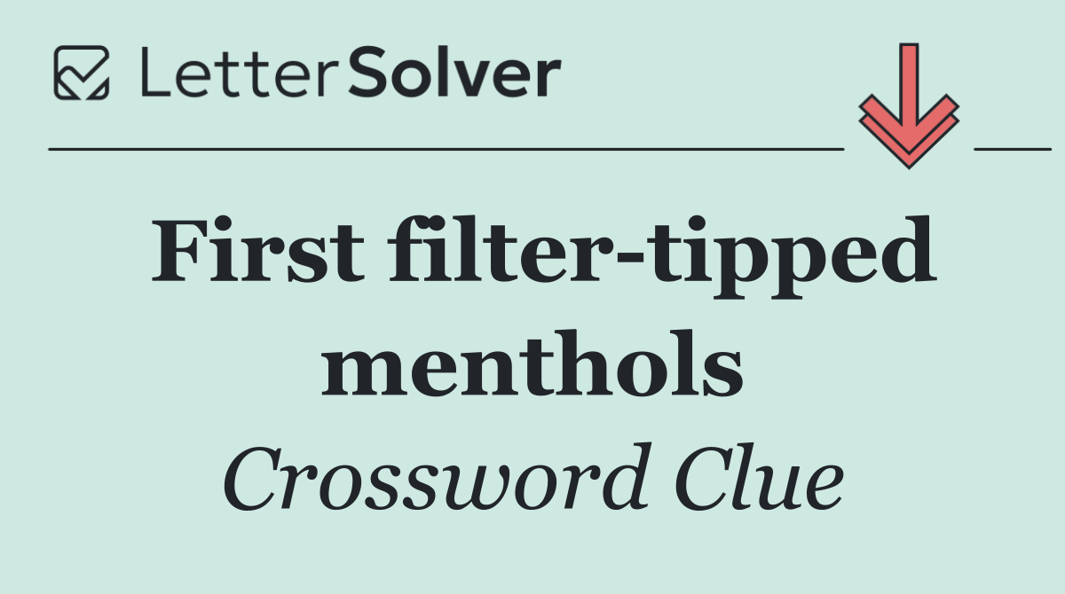 First filter tipped menthols