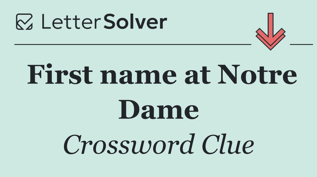 First name at Notre Dame