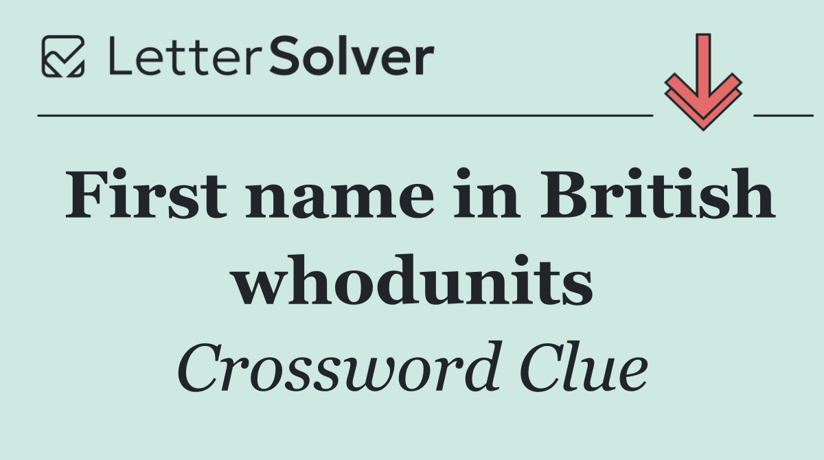 First name in British whodunits
