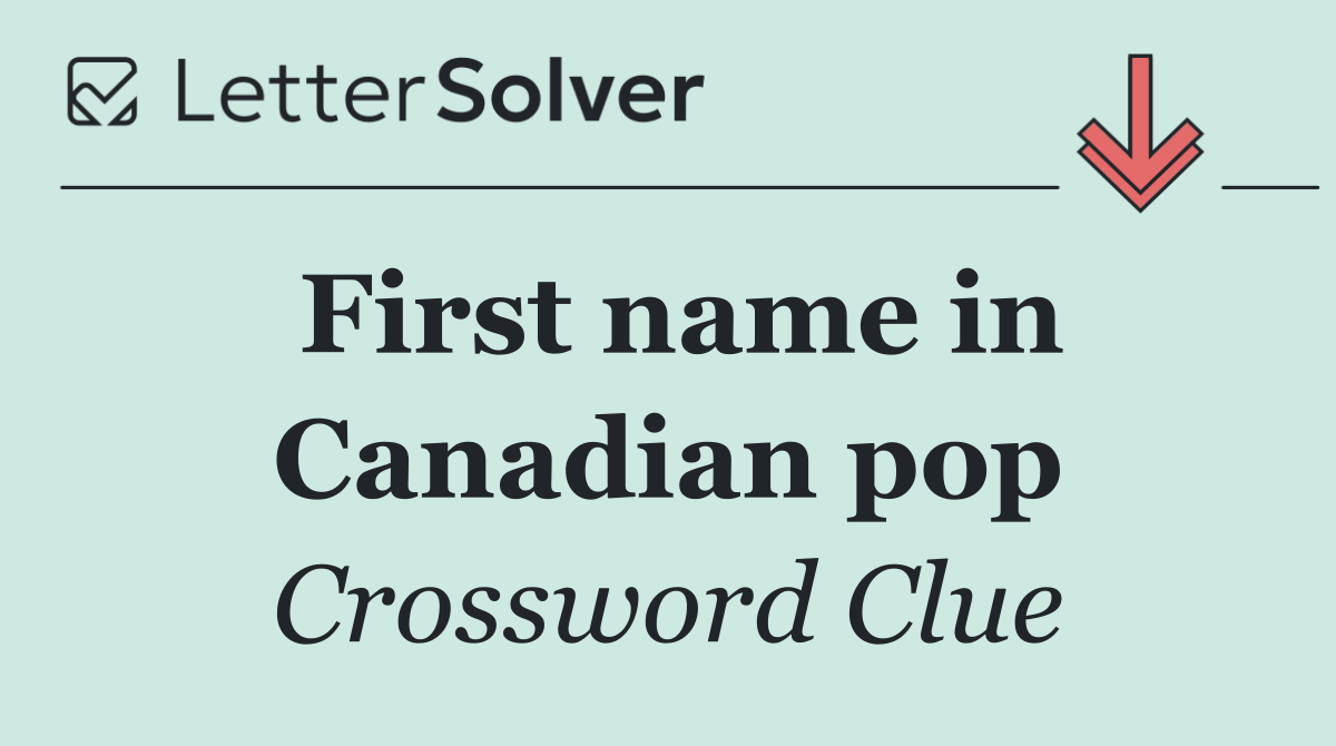 First name in Canadian pop