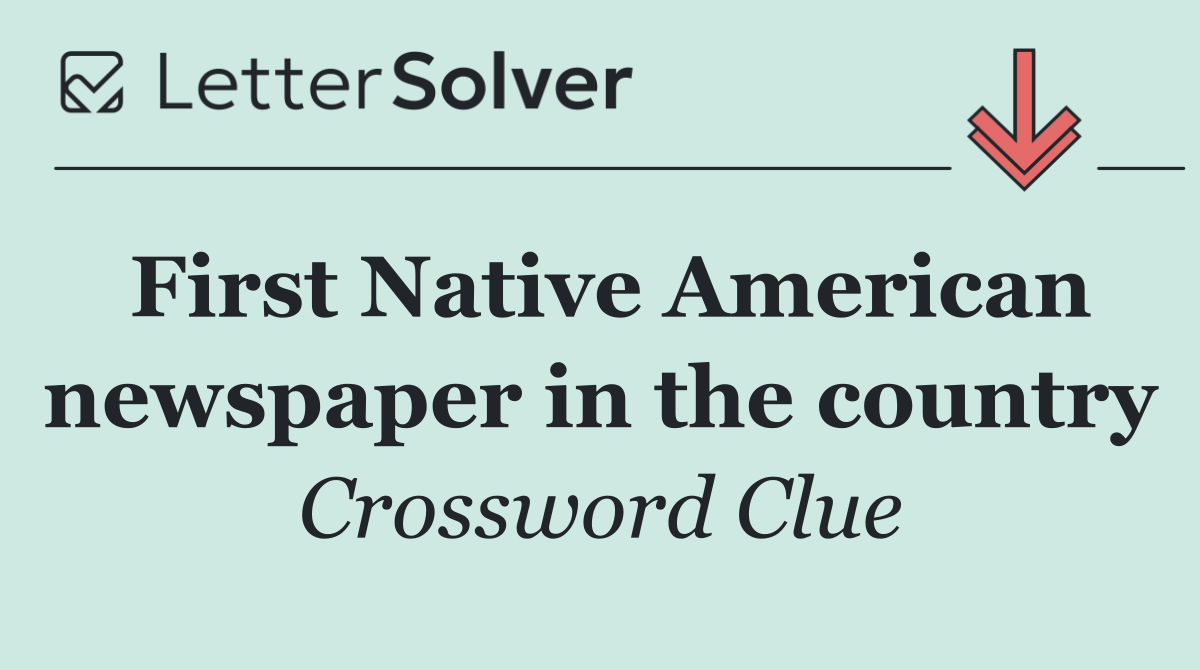 First Native American newspaper in the country