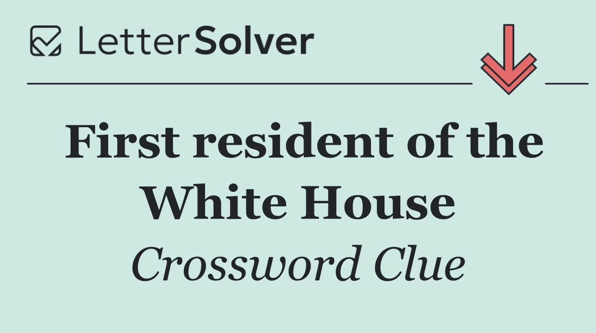 First resident of the White House