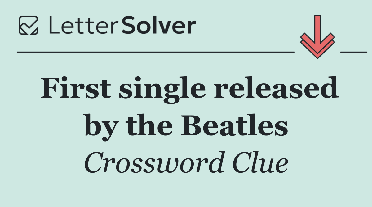First single released by the Beatles