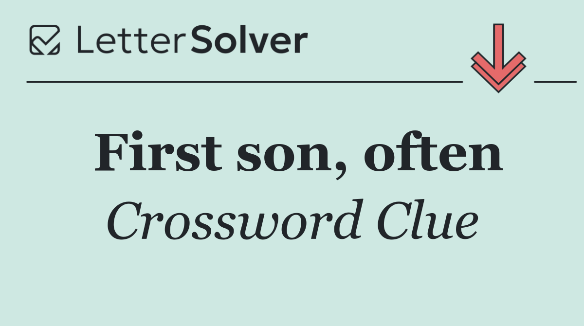 First son, often