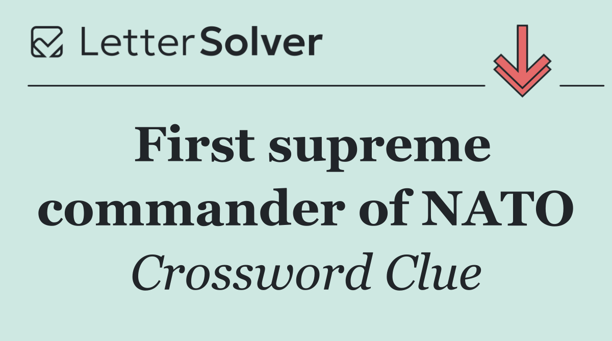First supreme commander of NATO