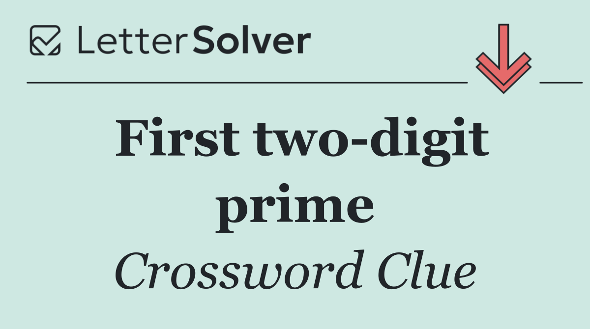 First two digit prime