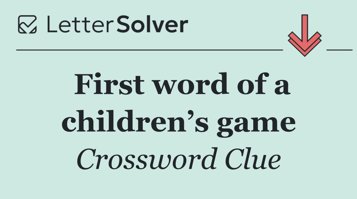 First word of a children’s game