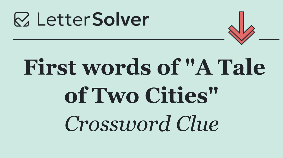 First words of "A Tale of Two Cities"