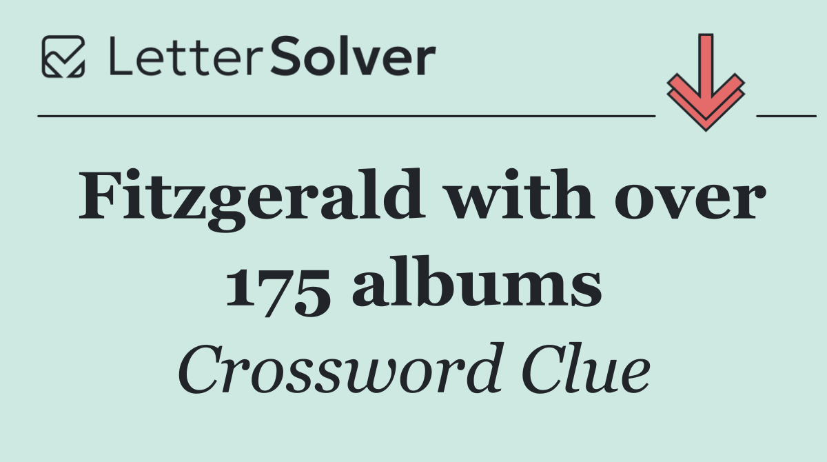 Fitzgerald with over 175 albums