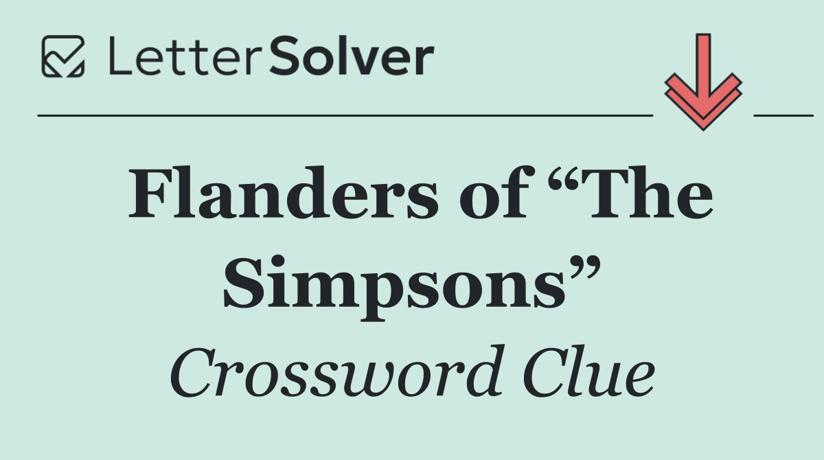 Flanders of “The Simpsons”