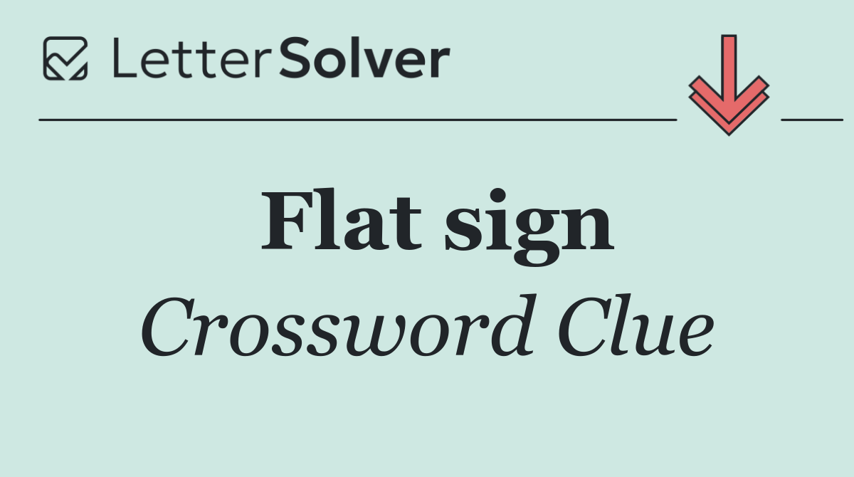 Flat sign