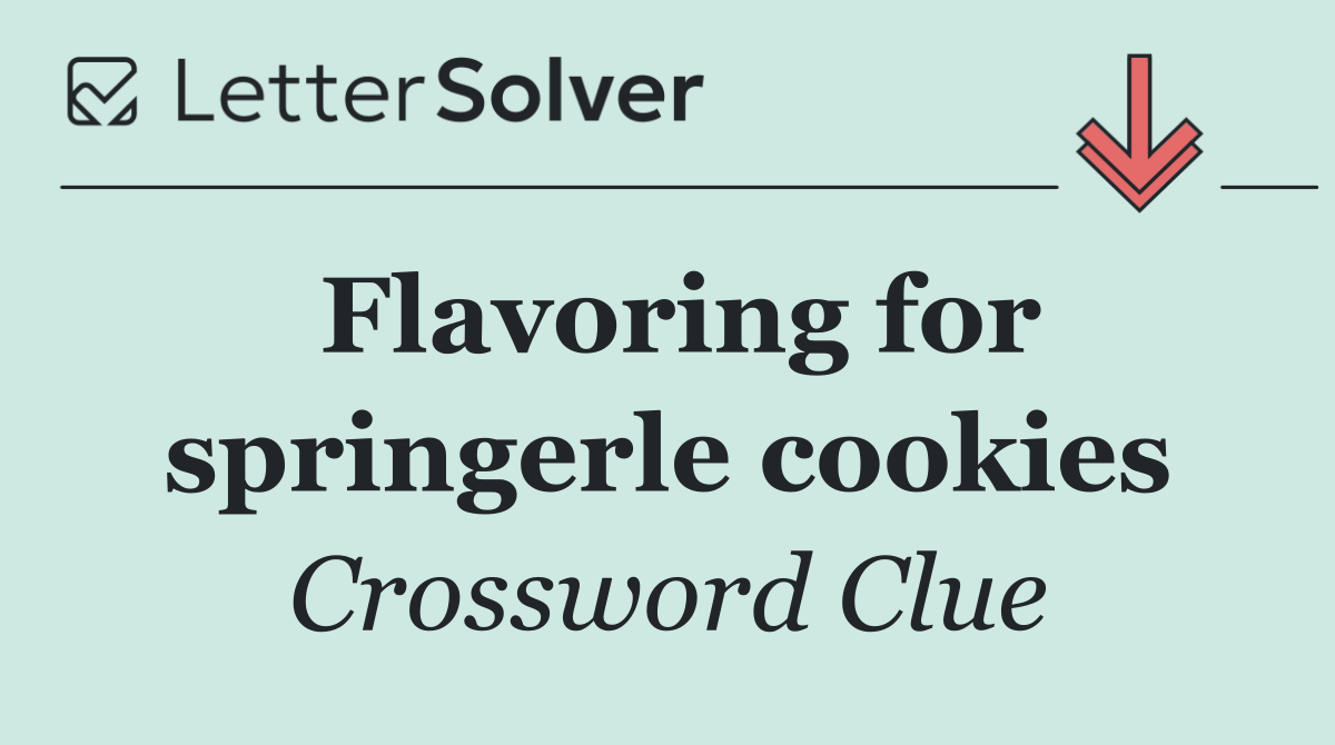 Flavoring for springerle cookies