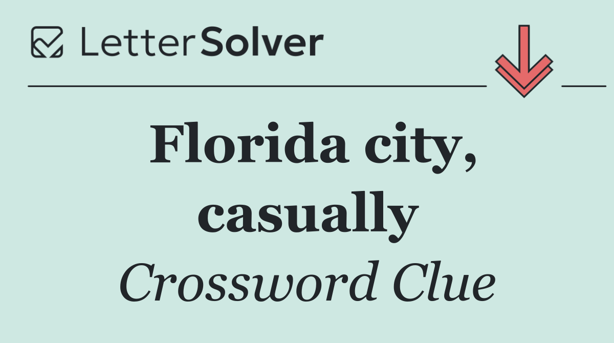 Florida city, casually