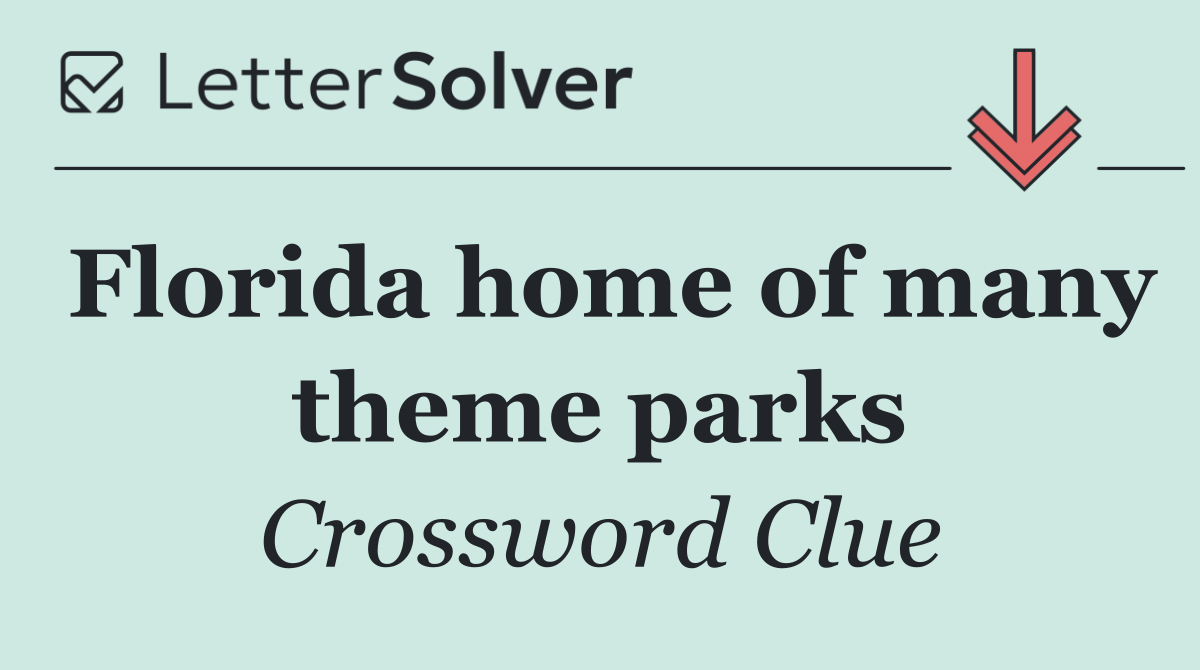 Florida home of many theme parks