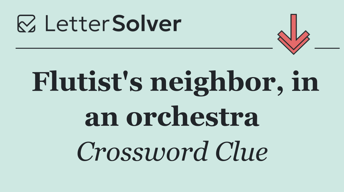 Flutist's neighbor, in an orchestra