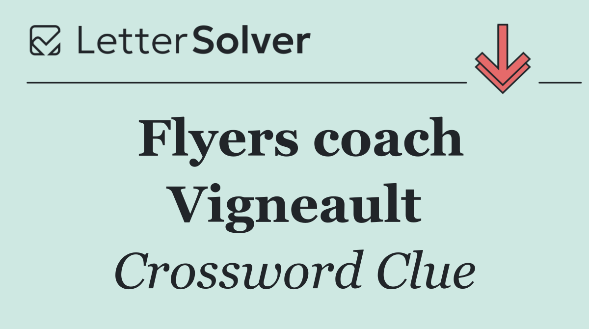 Flyers coach Vigneault