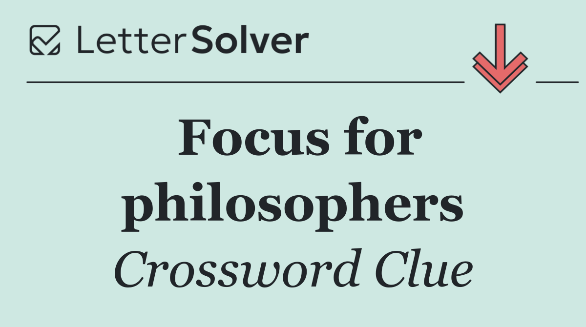 Focus for philosophers