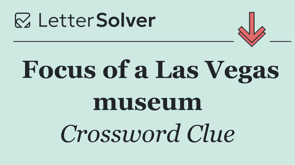 Focus of a Las Vegas museum