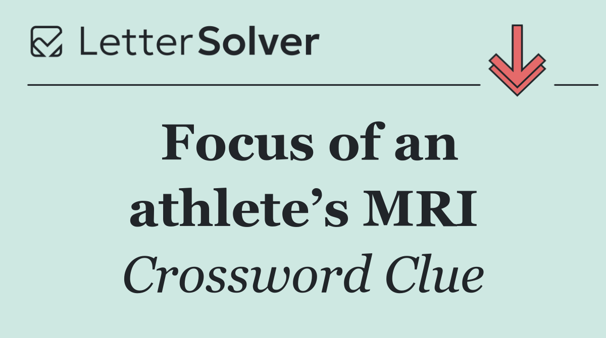 Focus of an athlete’s MRI