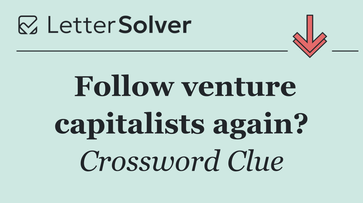 Follow venture capitalists again?